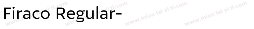 Firaco Regular字体转换